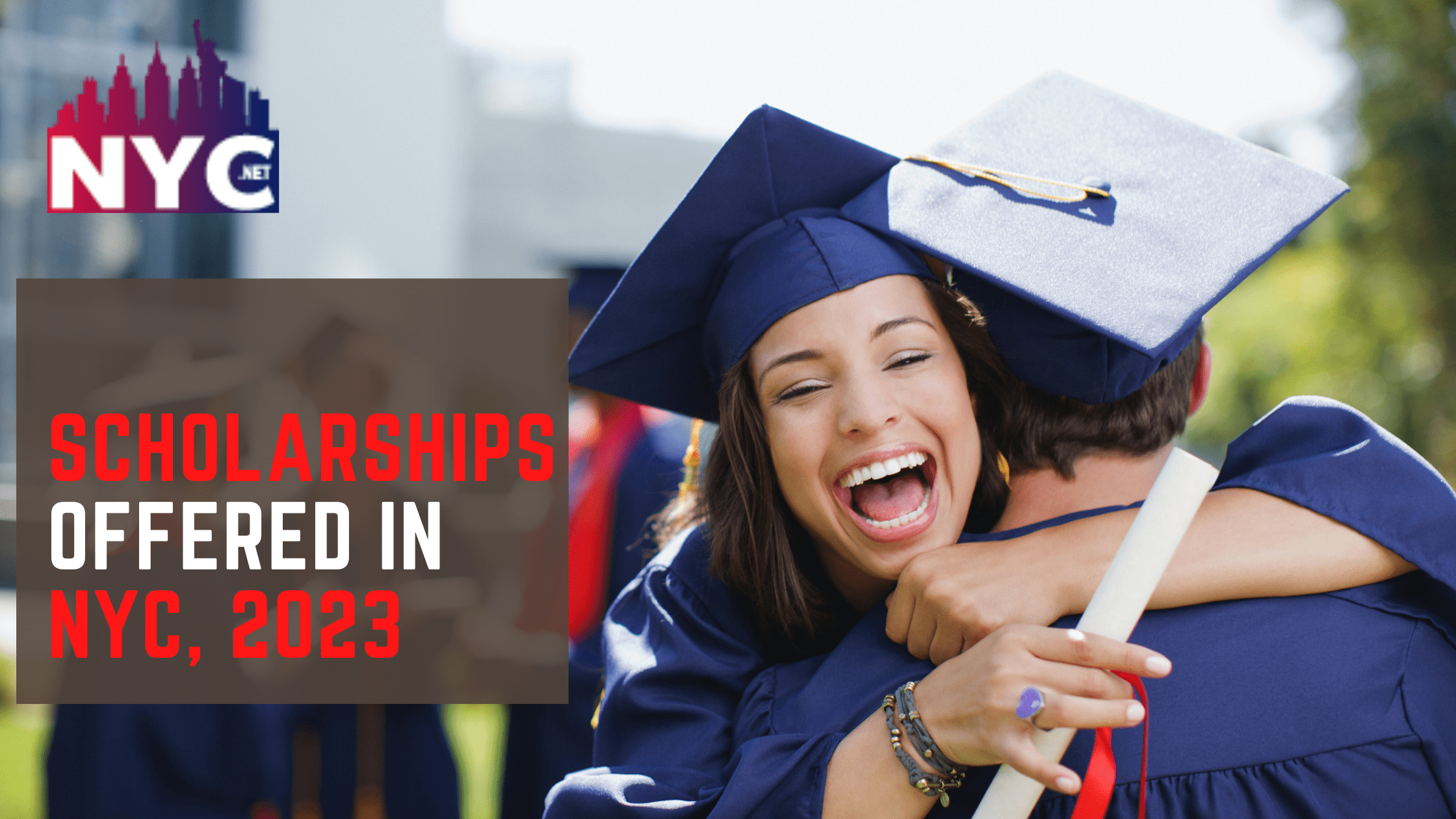 Everything you need to know about Scholarships offered in NYC, 2023