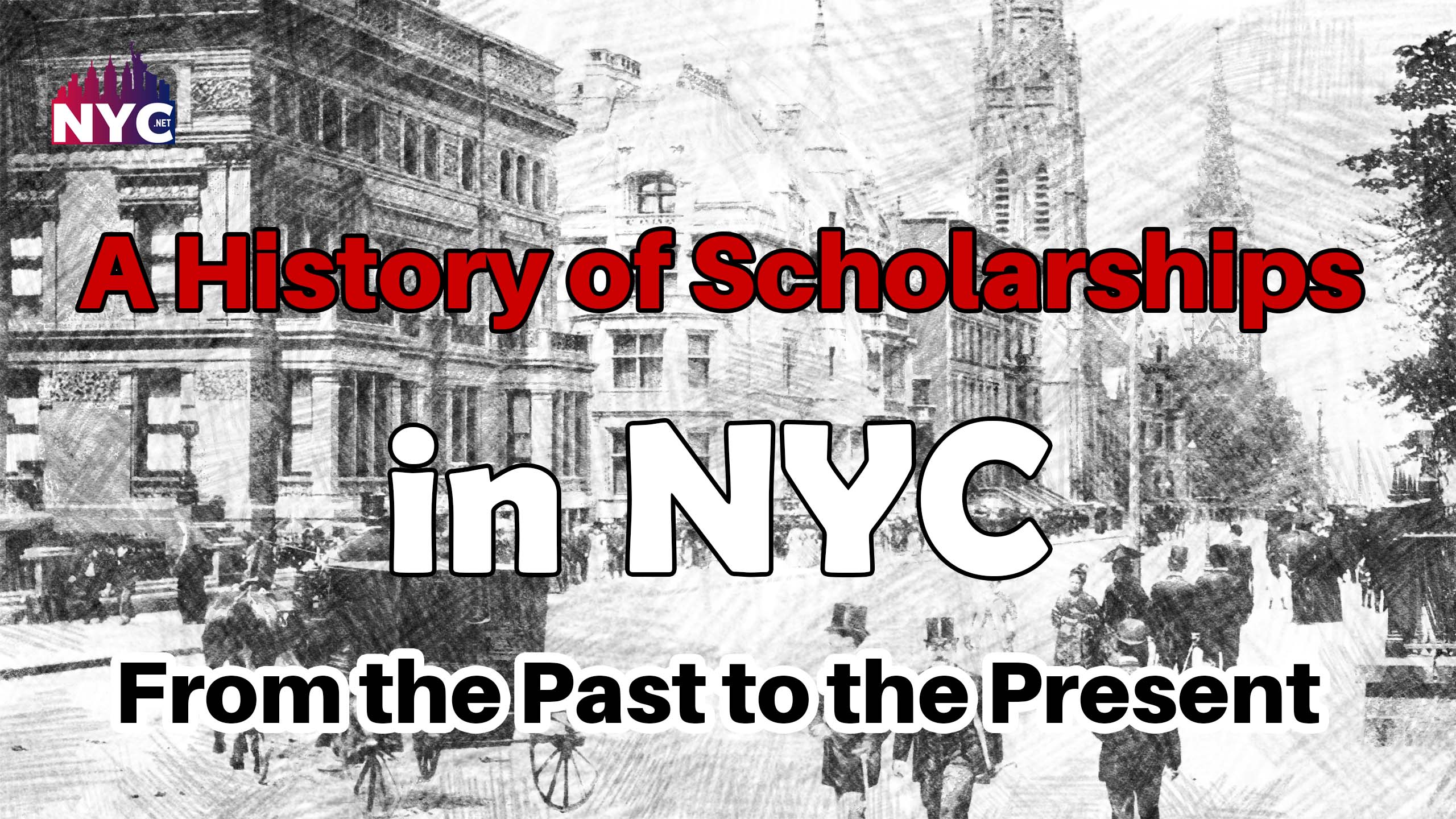 History of Scholarships in NYC