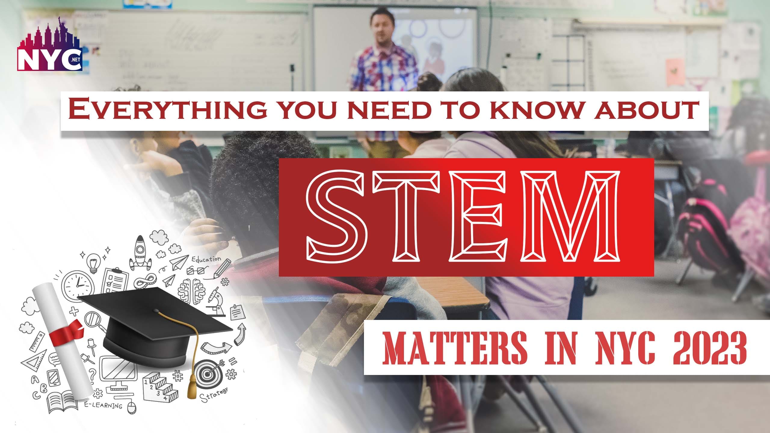 Everything you need to know about STEM matters in NYC 2023 Best News