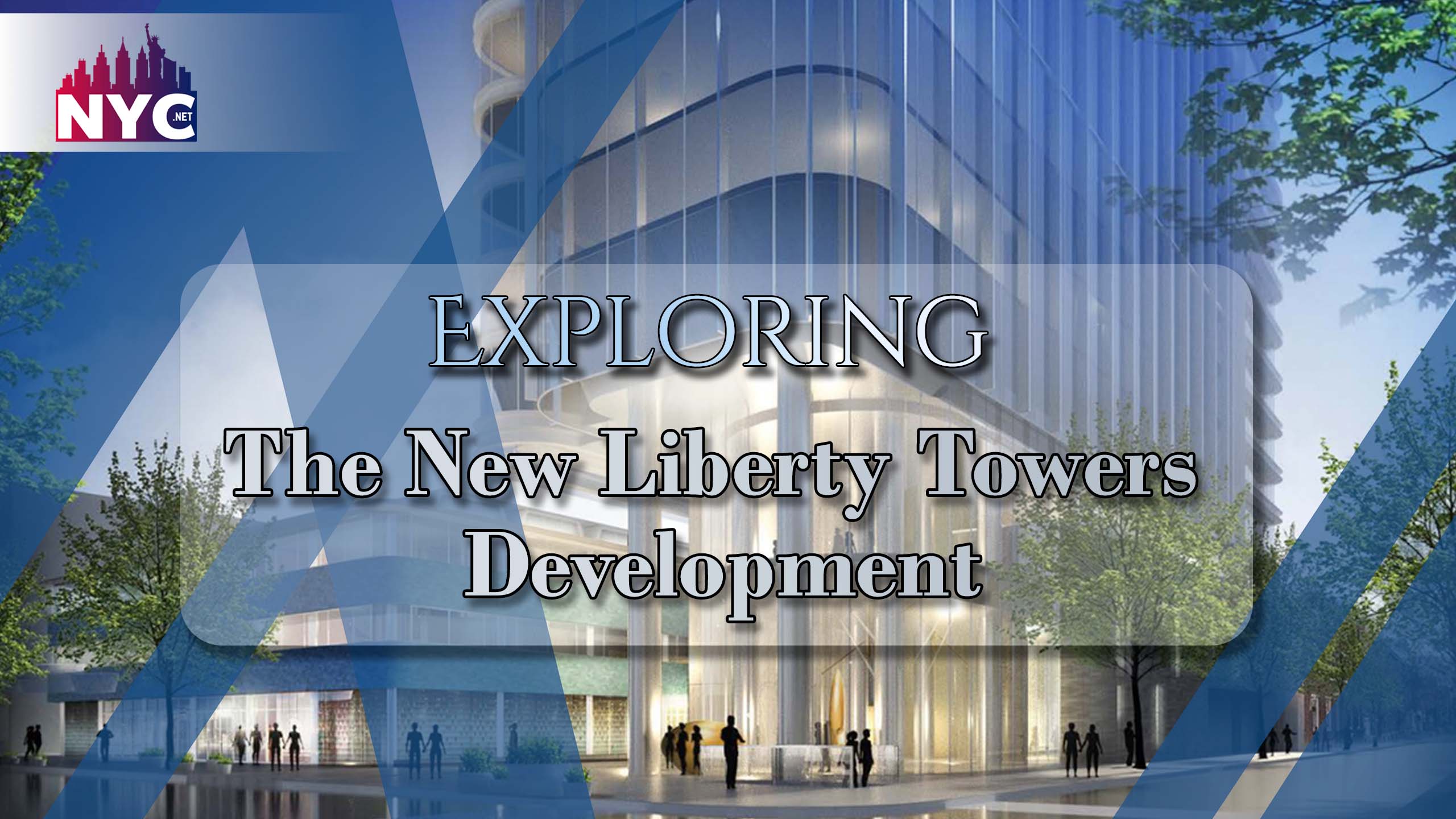 New Liberty Towers Development