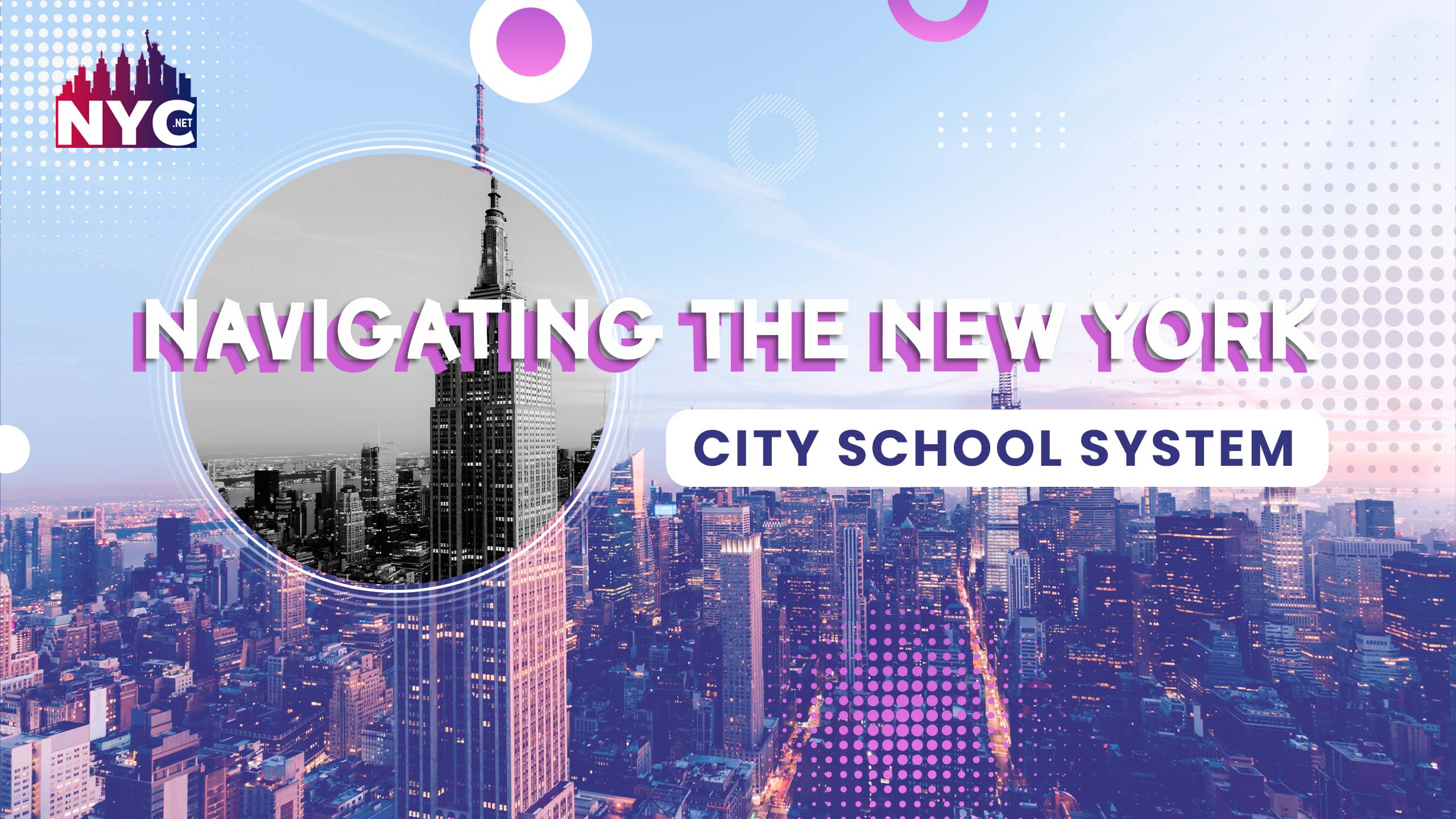 Navigating the New York City School System: Tips for Parents and Students