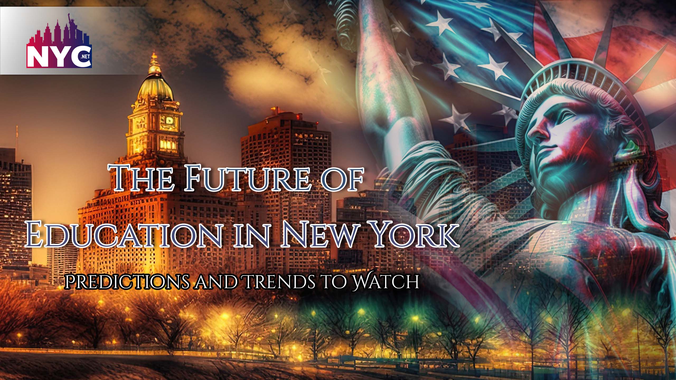 The Future of Education in New York: Predictions and Trends to Watch