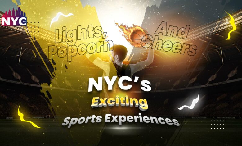 NYC's Exciting Sports Experiences