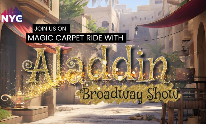 Aladdin Broadway Show